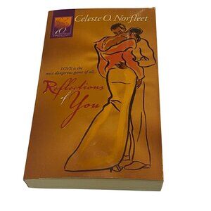 Reflections Of You By Celeste O. Norfleet 2004 Paperback‎ Novel Romance Drama